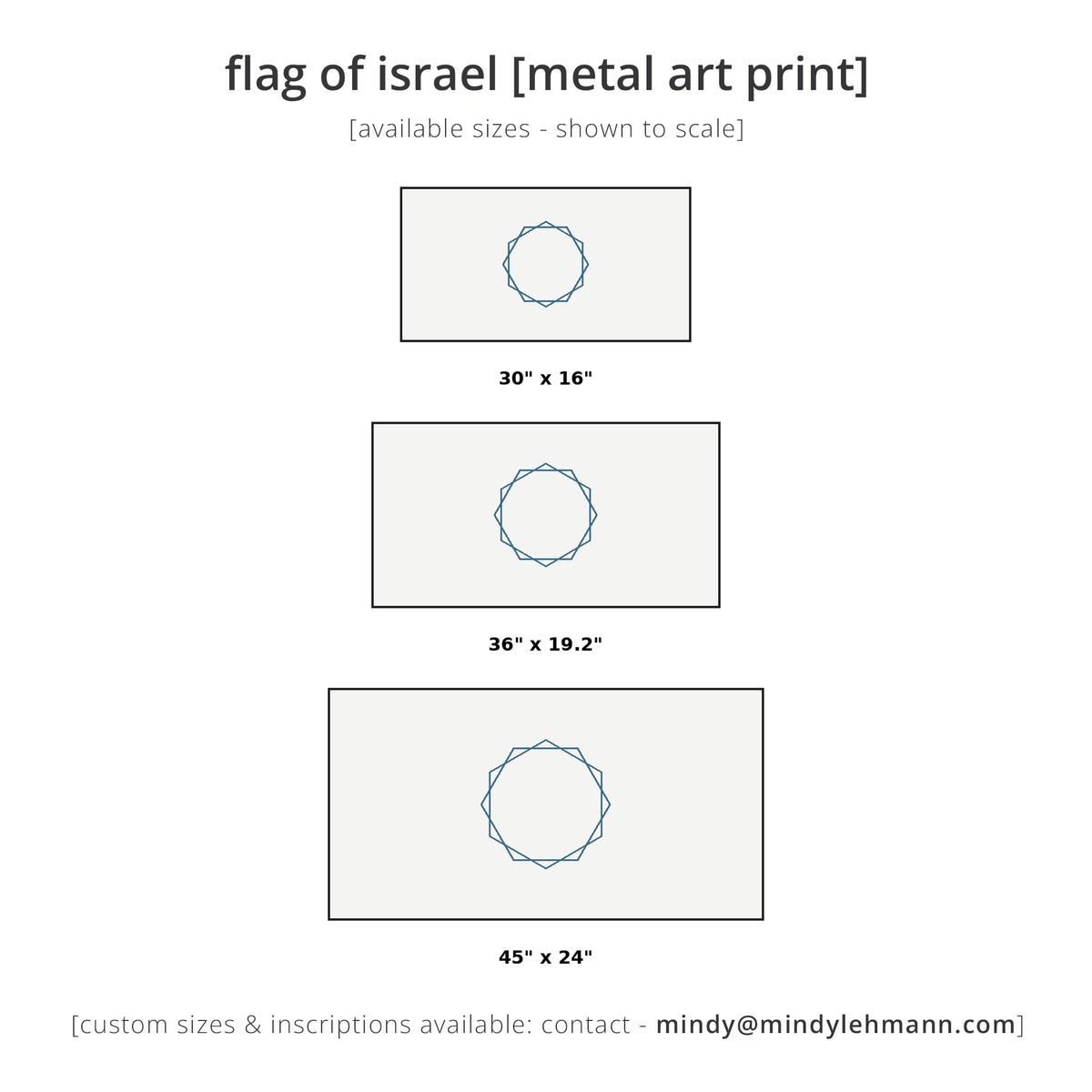 A size chart for a flag of Israel metal art print, showing three rectangular flag designs labeled 30 x 16 inches, 36 x 19.2 inches, and 45 x 24 inches on a white background with text noting available sizes and contact info for custom sizes.